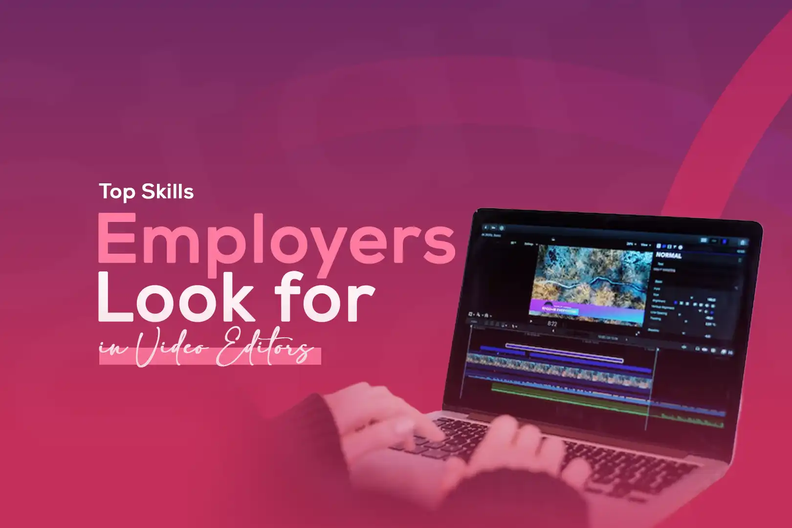 Top Skills Employers Look for in Video Editors